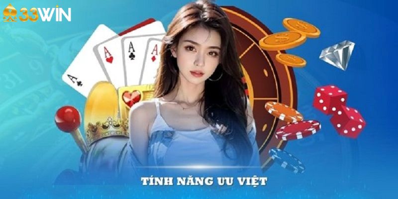 casino 33win nổi bật là hệ thống nạp rút tiền siêu nhanh